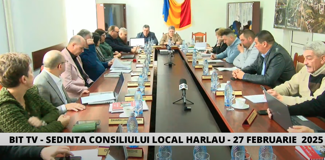 BIT TV LIVE – SEDINTA CONSILIULUI LOCAL HARLAU – 27 FEBRUARIE 2025. Vezi ÎN DIRECT dezbaterile din legislativ